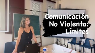 15 Comunicación No Violenta Límites II [upl. by Pacian]