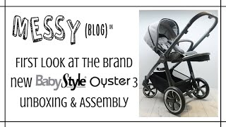 A first look at the BabyStyle Oyster 3  Due for release Sept 18  Unboxing and Assembly [upl. by Trepur]