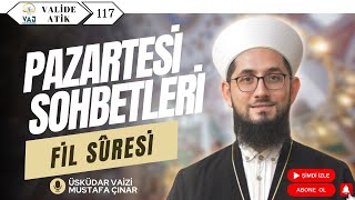 Pazartesi Sohbeti • 117 • Fil Sûresi [upl. by Yauq802]