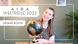 AIDA Weltreise 2022  Unsere Route  VLOG Teil 1 [upl. by Yee]