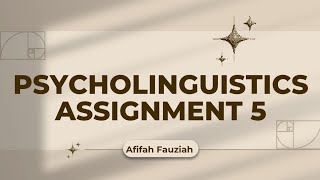 Psycholinguistics Assignment 5 [upl. by Ellezaj]