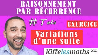 Raisonnement par récurrence Variations dune suite EXERCICE 4 [upl. by Atinob]