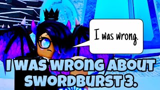 I was wrong about Swordburst 3 [upl. by Nal]