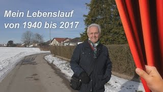 Mein Lebenslauf in Bild Video uTon von 1940 bis 2017 von tubehorst1 [upl. by Okika656]