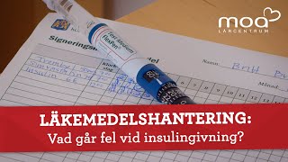 Läkemedelshantering  Vad går fel vid insulingivning [upl. by Dusty]