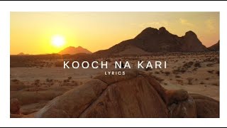 Kooch Na Kari Lyrics  Fahad Mustafa amp Mehwish Hayat [upl. by Grew399]