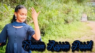 Onnam Ragam Paadi  Dance Cover  Arathi aru [upl. by Odnomar95]