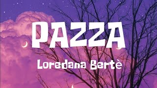 LOREDANA BERTÈ  PAZZA TESTO  LYRICS SANREMO 2024 [upl. by Arihas]