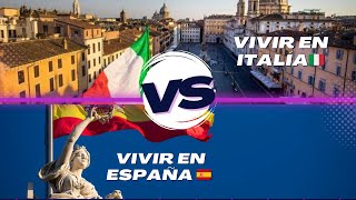 Emigrar a ITALIA 🇮🇹 VS Emigrar a ESPAÑA 🇪🇸  Cual es el mejor pais para vivir🤔 [upl. by Ahsito]