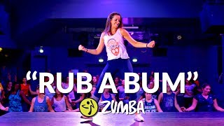 quotRUB A BUMquot  Zumba® choreo by Alix PlayNSkillz Jenn Morel Joelii  MegaMix 67 [upl. by Esela249]