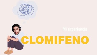 CLOMIFENO  MI EXPERIENCIA [upl. by Airdnna607]