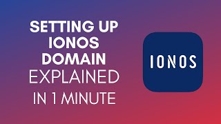 How To Set Up IONOS Domain 2024 [upl. by Arnuad]