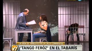 Visión 7 quotTango Ferozquot en el Tabarís [upl. by Ferris]