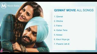 Qismat Movie all Songs Qismat Movie Jukebox Latest Punjabi Movie Songs [upl. by Qifahs]