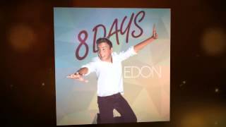 Edon  quot8 Daysquot TEASER VIDEO [upl. by Becht]