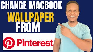 HOW TO CHANGE WALLPAPER ON MACBOOK FROM PINTEREST [upl. by Sirapal881]