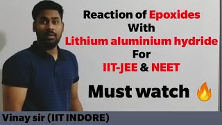 Reaction of Epoxides With Lithium aluminium hydride For IITJEE amp NEET [upl. by Mcevoy436]