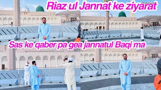 Riaz ul Jannat ke ziyarat🤲 Sas ke qaber pa gea jannatul Baqi ma daily vlog dilbar Akbar [upl. by Glori]