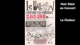 Noir Désir La Chaleur Live Eurockéennes 1989 [upl. by Lemmy]