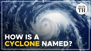 How is a cyclone named  The Hindu [upl. by Anastase]