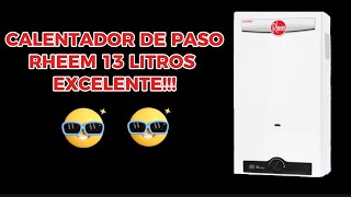 CALENTADOR DE PASO MARCA RHEEM 13 LITROS 😎😎 [upl. by Oisor]