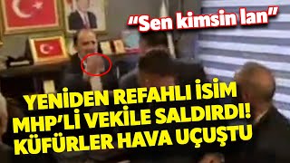 Seçimi kaybeden Yeniden Refahlı Belediye Başkanı Birol Şahin MHPli vekilin üzerine yürüdü [upl. by Attolrahc]