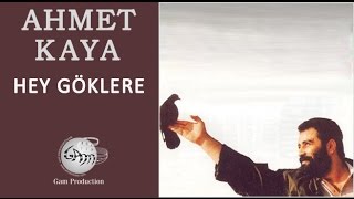 Hey Göklere Ahmet Kaya [upl. by Barnet]