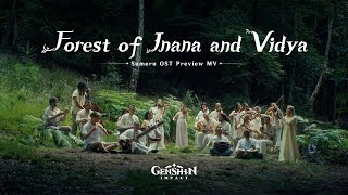 Sumeru OST quotForest of Jnana and Vidyaquot Preview MV  Genshin Impact [upl. by Nymrak]