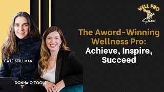 Wellness Pro Academy Podcast  The AwardWinning Wellness Pro Achieve Inspire Succeed [upl. by Bashemath104]