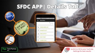 Sicon SFDC  How to use the Details Tab on the SFDC APP [upl. by Mack]