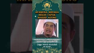 AFAMOSA ADALAH BEKAS TAPAK MASJID AGONG MELAKA [upl. by Notlek]