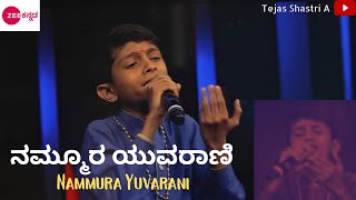 Nammura Yuvarani By Tejas Shastri A zee5 songs kannada [upl. by Aivital]