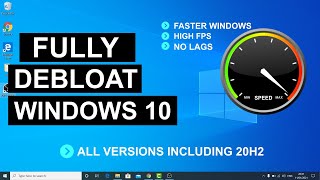 Fully Debloat Windows 10 To Make It Blazing Fast  Speed Up Windows 10 All Versions [upl. by Amluz356]