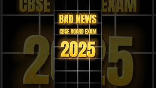 Bad News For Cbse Board Exam 2025  Cbse New Update  Cbse News Today boardexams [upl. by Anolahs]