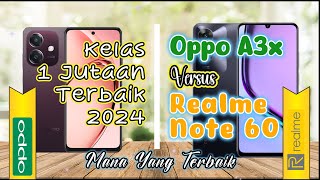 Oppo A3x VS Realme Note 60 II Mana Yang Terbaik [upl. by Leary]