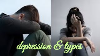 Depression amp Types [upl. by Genevieve]