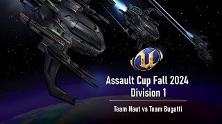 UT2004 Fall 2024 Assault Cup  Div 1  Team Naut vs Team Bugatti [upl. by Schouten546]