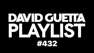 David Guetta Playlist 432 [upl. by Anilok]