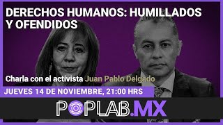 Videocolumna 141124 Derechos Humanos humillados y ofendidos [upl. by Nosreg]