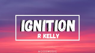 R Kelly  Ignition Remix Lyrics So baby gimme that toot toot [upl. by Morven787]