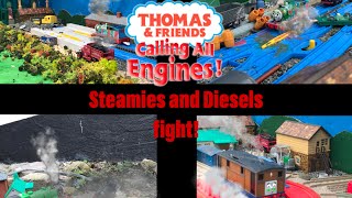 Calling All Engines Steamies and Diesels fight [upl. by Novelc706]