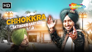 New Punjabi Song 2024  Full Song  Chhokkra ਛੋਕਰਾ  Satinder Sartaaj  Latest Punjabi Song 2024 [upl. by Jerman]