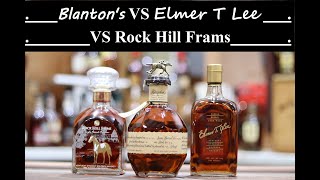 Blantons vs Elmer T Lee vs Rock Hill Farms [upl. by Ecnerwaled603]