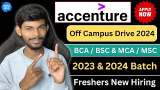 New Hiring In Accenture  Freshers Jobs 2024  BCA MCA amp Engineering [upl. by Sansone]