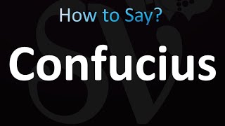 How to Pronounce Confucius Correctly [upl. by Araiek]