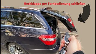 Mercedes W212  S212  Heckklappe per Funkschlüssel  Fernbedienung schließen [upl. by Darcia]