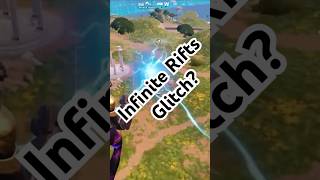 Infinite Rifts Glitch fortnite fortniteclips gaming subscribe shorts [upl. by Carolynne]