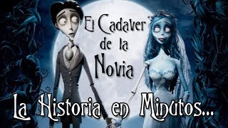 El Cadáver de la Novia La Historia en Minutos [upl. by Ayr]