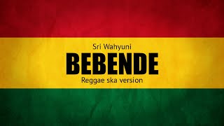 Bebende  Cover Sri Wahyuni [upl. by Roque698]