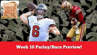 Week 10 ParlayBucs Preview  Niner Nuts Ep 184 [upl. by Gambrill]